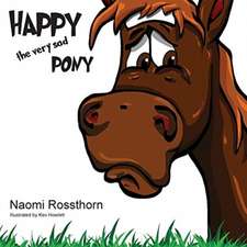 Happy the Very Sad Pony