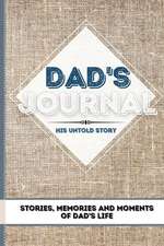 Dad's Journal - His Untold Story