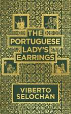 Selochan, V: Portuguese Lady's Earrings