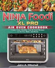 Ninja Foodi XL Pro Air Oven Cookbook