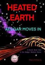 Heated Earth - Aedgar Moves In