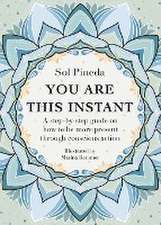 You Are This Instant