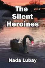 The Silent Heroines