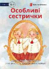 Special Sisters - &#1054;&#1089;&#1086;&#1073;&#1083;&#1080;&#1074;&#1110; &#1089;&#1077;&#1089;&#1090;&#1088;&#1080;&#1095;&#1082;&#1080;