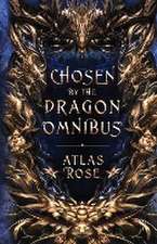 Chosen by the Dragons Omnibus