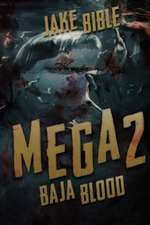 Mega 2: Baja Blood