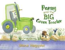 Parny and the BIG Green Tractor