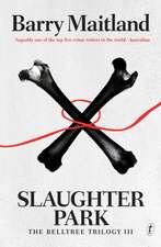 Slaughter Park: The Belltree Trilogy III