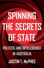 McPhee, J: Spinning the Secrets of State