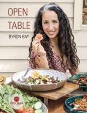 Open Table: Byron Bay: My Food Odyssey