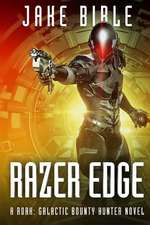 Razer Edge: A Roak: Galactic Bounty Hunter Novel