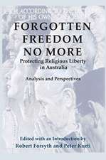 Forgotten Freedom No More - Protecting Religious Liberty in Australia