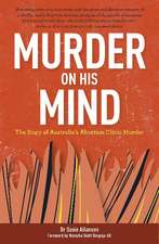 Murder on His Mind: The Story of Australia's Abortion Clinic Murder