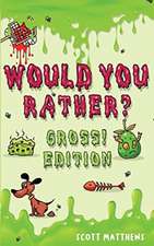 Would You Rather Gross! Editio