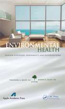 Environmental Health: Indoor Exposures, Assessments and Interventions