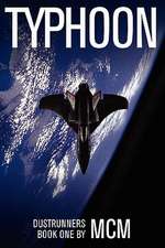 Typhoon: Dustrunners Book One