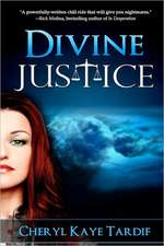 Divine Justice: Ladies... the Book You've Been Waiting For!