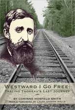 Westward I Go Free