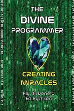 The Divine Programmer: Creating Miracles