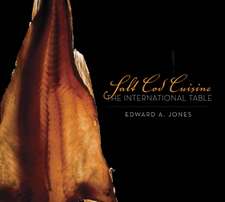 Salt Cod Cuisine: The International Table