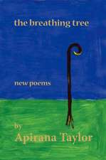 The Breathing Tree: New Poems