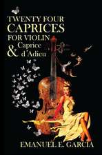 Twenty Four Caprices for Violin and Caprice D'Adieu