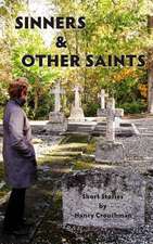 Sinners and Other Saints