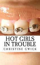 Hot Girls in Trouble