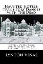 Haunted Hotels: Transitory Dances with the Dead