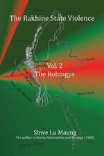 The Rakhine State Violence Vol. 2