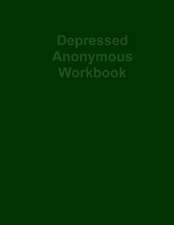 Depressed Anonymous Workbook