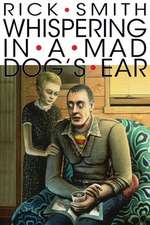 Whispering in a Mad Dog's Ear: - Living Amongst the Mangled