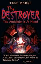 The Destroyer: The Antichrist Is at Hand