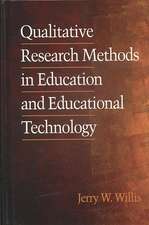 Qualitative Research Methods in Education and Educational Technology (Hc)