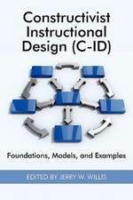 Constructivist Instructional Design (C-Id) Foundations, Models, and Examples (PB)