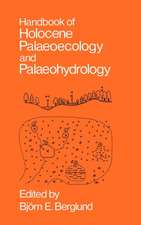 Handbook of Holocene Palaeoecology and Palaeohydrology