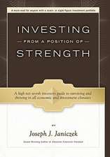 Investing from a Position of Strength