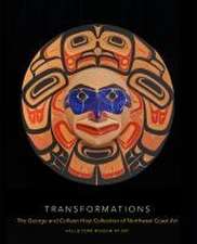 Transformations – The George and Colleen Hoyt Collection of Northwest Coast Art