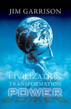 Civilization and the Transformation of Power