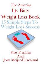 The Amazing Itty Bitty Weight Loss Book