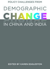 Policy Challenges from Demographic Change in China and India