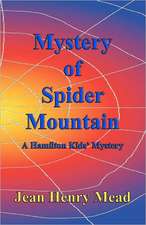 Mystery of Spider Mountain (a Hamilton Kids' Mystery): A Wyoming Historical Novel