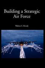 Building a Strategic Air Force