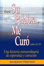 Su Palabra Me Curo