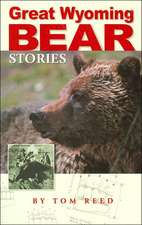 Great Wyoming Bear Stories