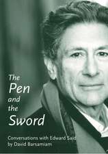 The Pen And The Sword: Conversations with Edward Said