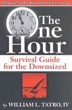 One Hour Survival Guide for the Downsized, The