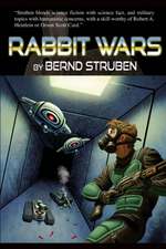 Struben, B: Rabbit Wars
