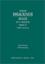 Mass in E Minor, Wab 27 (1882 Version) - Vocal Score: Gelobet Sie Der Herr, Mein Gott, Bwv 129 - Vocal Score