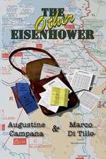 The Other Eisenhower: A Four Piece Puzzle